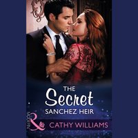 Secret Sanchez Heir - Cathy Williams - audiobook