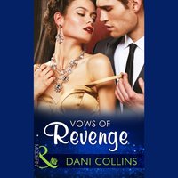 Vows Of Revenge - Dani Collins - audiobook