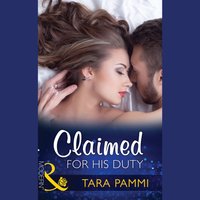 Claimed For His Duty - Tara Pammi - audiobook
