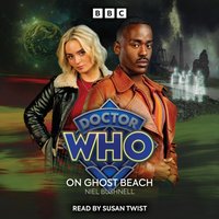 Doctor Who: On Ghost Beach - Niel Bushnell - audiobook