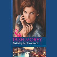 Bartering Her Innocence - Trish Morey - audiobook
