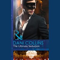 Ultimate Seduction - Dani Collins - audiobook