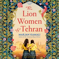 Lion Women of Tehran - Marjan Kamali - audiobook