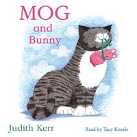 Mog and Bunny - Judith Kerr - audiobook