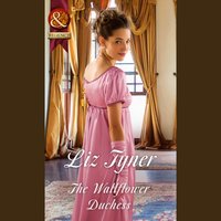 Wallflower Duchess - Liz Tyner - audiobook