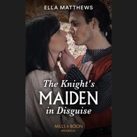 Knight's Maiden In Disguise - Ella Matthews - audiobook