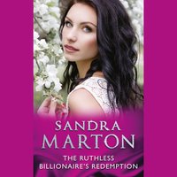 Ruthless Billionaire's Redemption - Sandra Marton - audiobook