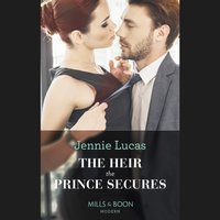 Heir The Prince Secures - Jennie Lucas - audiobook