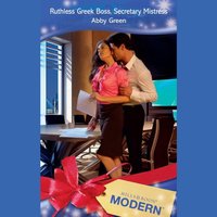 Ruthless Greek Boss, Secretary Mistress - Abby Green - audiobook