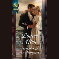Surrender To The Marquess - Louise Allen - audiobook