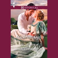 To Marry A Matchmaker - Michelle Styles - audiobook