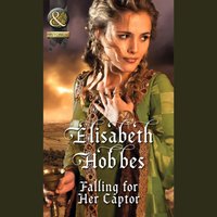Falling For Her Captor - Elisabeth Hobbes - audiobook