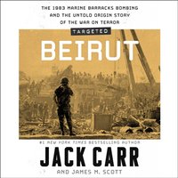 Targeted: Beirut - James M. Scott - audiobook