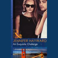Exquisite Challenge - Jennifer Hayward - audiobook
