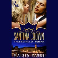 Life She Left Behind - Maisey Yates - audiobook