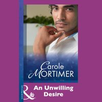 Unwilling Desire - Carole Mortimer - audiobook