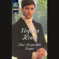 That Despicable Rogue - Virginia Heath - audiobook