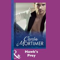Hawk's Prey - Carole Mortimer - audiobook
