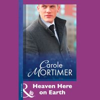 Heaven Here On Earth - Carole Mortimer - audiobook