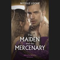 Maiden And The Mercenary - Nicole Locke - audiobook