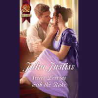 Secret Lessons With The Rake - Julia Justiss - audiobook