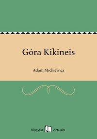 Góra Kikineis - Adam Mickiewicz - ebook