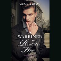 Warriner To Rescue Her - Virginia Heath - audiobook