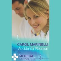 Accidental Reunion - Carol Marinelli - audiobook