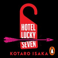 Hotel Lucky Seven - Kotaro Isaka - audiobook