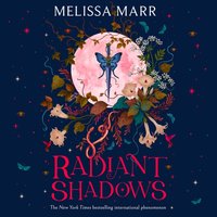 Radiant Shadows - Melissa Marr - audiobook