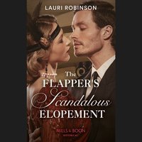 Flapper's Scandalous Elopement - Lauri Robinson - audiobook