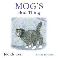 Mog's Bad Thing - Judith Kerr - audiobook