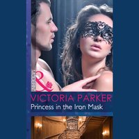 Princess In The Iron Mask - Victoria Parker - audiobook