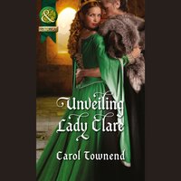 Unveiling Lady Clare - Carol Townend - audiobook