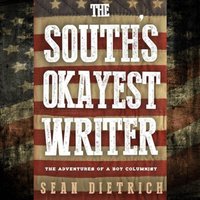 South's Okayest Writer - Sean Dietrich - audiobook