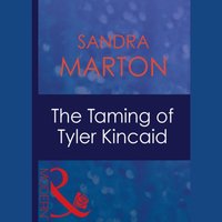 Taming Of Tyler Kincaid - Sandra Marton - audiobook