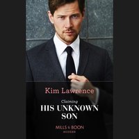 Claiming His Unknown Son - Kim Lawrence - audiobook