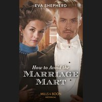 How To Avoid The Marriage Mart - Eva Shepherd - audiobook