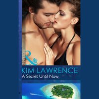 Secret Until Now - Kim Lawrence - audiobook