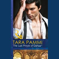 Last Prince Of Dahaar - Tara Pammi - audiobook