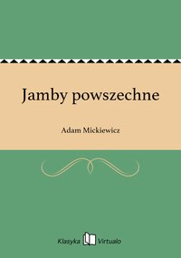 Jamby powszechne - Adam Mickiewicz - ebook