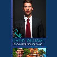 Uncompromising Italian - Cathy Williams - audiobook