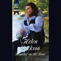 Royalist On The Run - Helen Dickson - audiobook