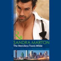 Merciless Travis Wilde - Sandra Marton - audiobook