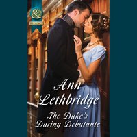 Duke's Daring Debutante - Ann Lethbridge - audiobook