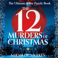 Twelve Murders of Christmas - Sarah Dunnakey - audiobook