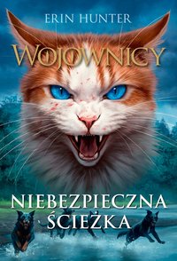 Niebezpieczna ścieżka. Wojownicy. Tom 5 - Erin Hunter - audiobook