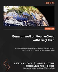 Generative AI on Google Cloud with LangChain - Leonid Kuligin - ebook