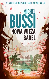 Nowa wieża Babel - Michel Bussi - ebook