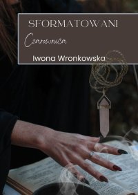 Sformatowani - Iwona Wronkowska - ebook